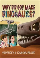 Pourquoi Dieu a-t-il créé les dinosaures ? - Why Did God Make Dinosaurs?