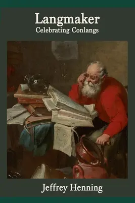 Langmaker : Célébrer les Conlangs - Langmaker: Celebrating Conlangs