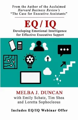 Eq/IQ : Développer l'intelligence émotionnelle pour un soutien efficace aux cadres - Eq/IQ: Developing Emotional Intelligence for Effective Executive Support