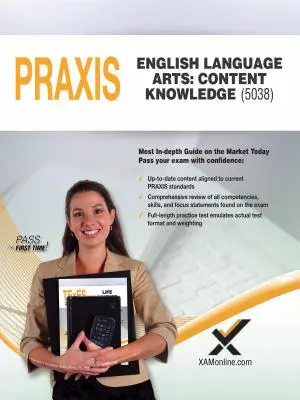 2017 Praxis English Language Arts : Content Knowledge (5038) - 2017 Praxis English Language Arts: Content Knowledge (5038)