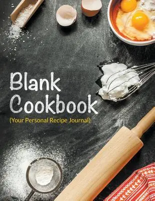 Livre de cuisine vierge (votre journal de recettes personnel) - Blank Cookbook (Your Personal Recipe Journal)