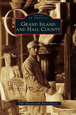 Grand Island et le comté de Hall - Grand Island and Hall County