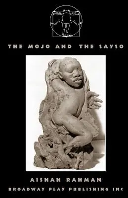 Le Mojo et le Sayso - The Mojo and the Sayso