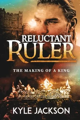 Le souverain réticent : La formation d'un roi - Reluctant Ruler: The Making of a King