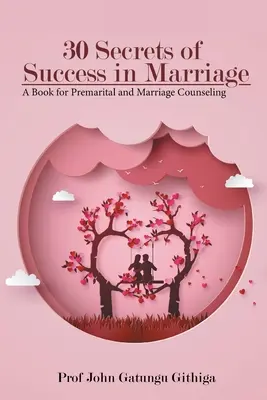 30 secrets pour réussir son mariage - 30 Secrets of Success in Marriage