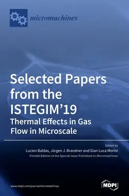 Documents sélectionnés de la conférence ISTEGIM'19 : Effets thermiques dans les écoulements gazeux à micro-échelle - Selected Papers from the ISTEGIM'19: Thermal Effects in Gas flow in Microscale