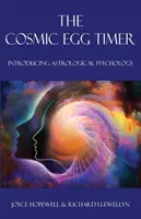 Le minuteur cosmique : Introduction à la psychologie astrologique - The Cosmic Egg Timer: Introducing Astrological Psychology