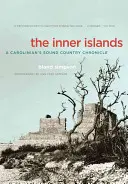 Les îles intérieures : Chronique d'un Carolinien dans le pays du son - The Inner Islands: A Carolinian's Sound Country Chronicle