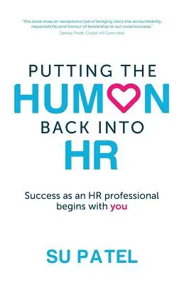 Remettre l'humain au cœur des RH : la réussite d'un professionnel des RH commence par soi-même - Putting The Human Back Into HR: Success as an HR professional begins with you