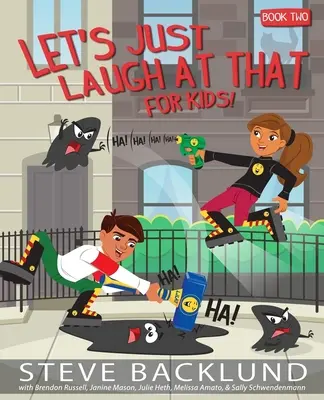 Rions de ça pour les enfants 2 - Let's Just Laugh At That For Kids 2