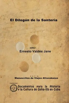 Le Dilog de la Santera. Le carnet de la Santera Annima - El Dilogn de la Santera. Libreta de Santera Annima