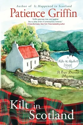 Kilt en Ecosse : Un mystère d'Ewe Dunnit, Kilts and Quilts Book 8 - Kilt in Scotland: A Ewe Dunnit Mystery, Kilts and Quilts Book 8