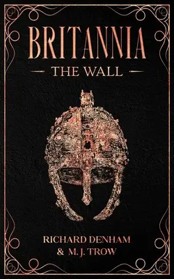 Britannia : Le Mur - Britannia: The Wall