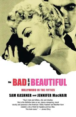 Le mauvais et le beau : Hollywood dans les années cinquante - The Bad and the Beautiful: Hollywood in the Fifties