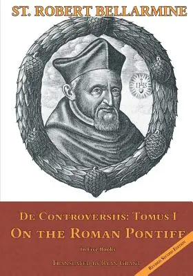 Sur le pontife romain : En cinq livres - On the Roman Pontiff: In Five Books
