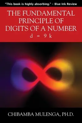 Le principe fondamental des chiffres d'un nombre : d = 9 k - The Fundamental Principle of Digits of a Number: d = 9 k