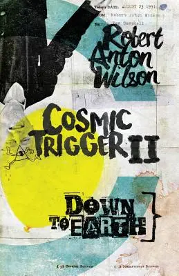 Le déclencheur cosmique II : Down to Earth - Cosmic Trigger II: Down to Earth