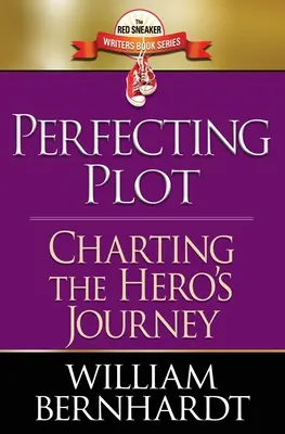 Perfectionner l'intrigue : le parcours du héros - Perfecting Plot: Charting the Hero's Journey