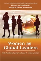 Les femmes en tant que leaders mondiaux - Women as Global Leaders