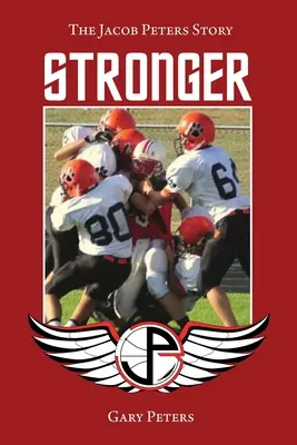 Plus fort : L'histoire de Jacob Peters - Stronger: The Jacob Peters Story