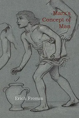 La conception de l'homme chez Marx - Marx's Concept of Man