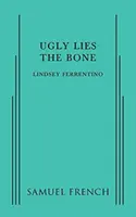 L'os, c'est moche - Ugly Lies the Bone