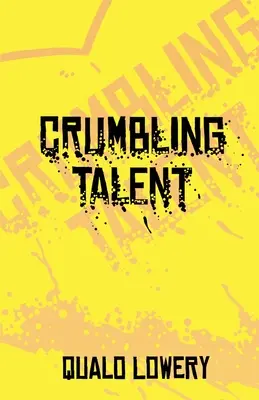 Un talent qui s'effondre - A Crumbling Talent