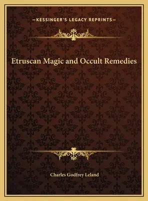 Magie étrusque et remèdes occultes - Etruscan Magic and Occult Remedies