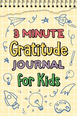 Journal de gratitude de 3 minutes pour les enfants - 3 Minute Gratitude Journal for Kids