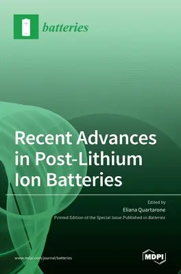 Progrès récents dans le domaine des batteries post-lithium-ion - Recent Advances in Post-Lithium Ion Batteries