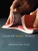 Secrets de la magie de proximité - Close-Up Magic Secrets