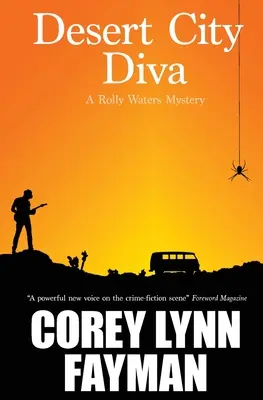 Desert City Diva : Un mystère de Rolly Waters - Desert City Diva: A Rolly Waters Mystery