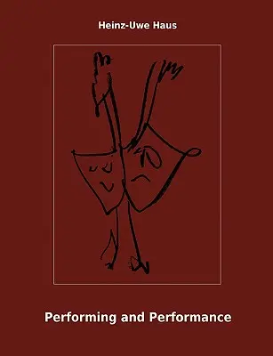 Performing and Performance : Une introduction - Performing and Performance: An Introduction