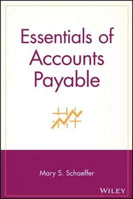 L'essentiel de la comptabilité fournisseurs - Essentials of Accounts Payable