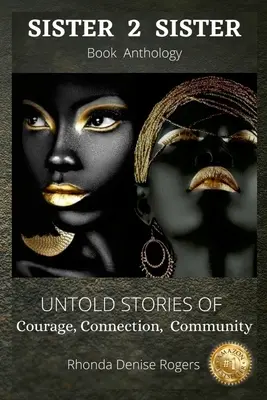 Rhonda Denise Rogers : Sister 2 Sister - Rhonda Denise Rogers: Sister 2 Sister