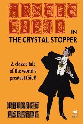 Arsène Lupin dans Le bouchon de cristal - Arsene Lupin in The Crystal Stopper