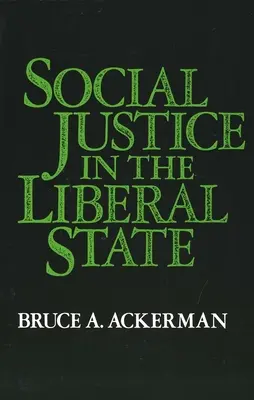 La justice sociale dans l'État libéral - Social Justice in the Liberal State