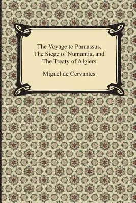 Le voyage au Parnasse, le siège de Numance et le traité d'Alger - The Voyage to Parnassus, the Siege of Numantia, and the Treaty of Algiers