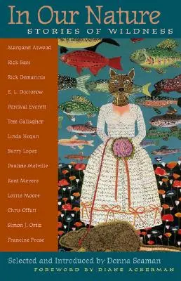Dans notre nature : Histoires de la nature sauvage - In Our Nature: Stories of Wildness