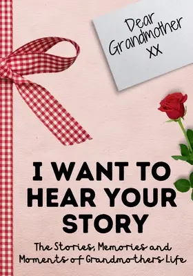 Chère grand-mère. Je veux entendre ton histoire : Un journal de mémoire guidé pour partager les histoires, les souvenirs et les moments qui ont façonné la vie de la grand-mère 7 - Dear Grandmother. I Want To Hear Your Story: A Guided Memory Journal to Share The Stories, Memories and Moments That Have Shaped Grandmother's Life 7