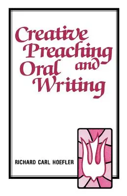 Prédication créative et écriture orale - Creative Preaching & Oral Writing