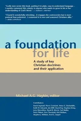 Un fondement pour la vie : Une étude des principales doctrines chrétiennes et de leur application - A Foundation for Life: A Study of Key Christian Doctrines and Their Application