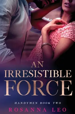 Une force irrésistible - An Irresistible Force