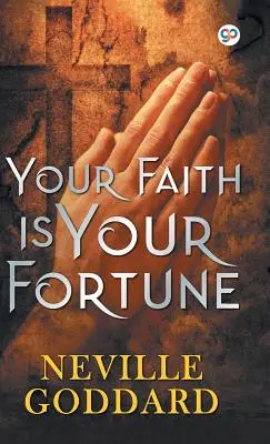 Votre foi est votre fortune - Your Faith is Your Fortune