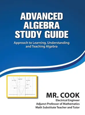 Guide d'étude de l'algèbre avancée - Advanced Algebra Study Guide