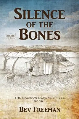 Le silence des os : Les dossiers Madison McKenzie (Livre 1) - Silence of the Bones: The Madison McKenzie Files (Book 1)