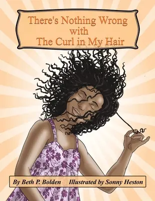 Il n'y a rien de mal à la boucle de mes cheveux - There's Nothing Wrong with the Curl in My Hair