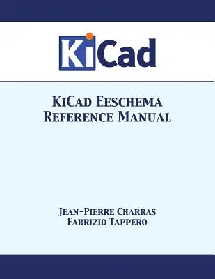 Manuel de référence KiCad Eeschema - KiCad Eeschema Reference Manual