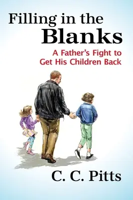 Remplir les blancs : Le combat d'un père pour retrouver ses enfants - Filling in the Blanks: A Father's Fight to Get His Children Back
