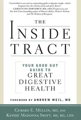 L'intestin intérieur : votre guide du bon intestin pour une bonne santé digestive - The Inside Tract: Your Good Gut Guide to Great Digestive Health